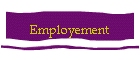 Employement